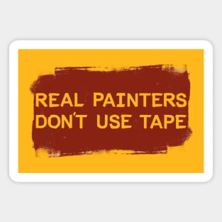 Real Painters Don't Use Tape Magnet